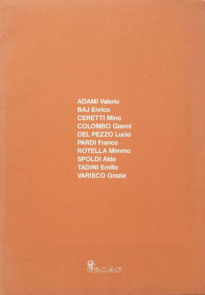 Adami, Baj, Ceretti, Colombo, del Pezzo, Pardi, Rotella, Spoldi, Tadini, Varisco