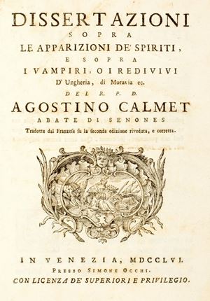 Dissertations on the apparitions of spirits, and on the vampires, or the revenants of Hungary, of Moravia