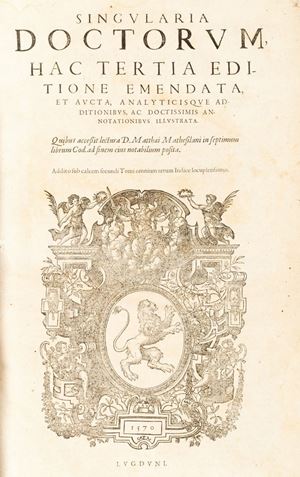 Singularia doctorum, hac tertia editione emendata, et aucta, analyticisque additionibus, ac doctissimis annotationibus illustrata.