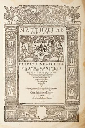 Matthaei ab Afflictis ... In primum  librum sacrarum constitutionum regni utriusque Siciliae 
