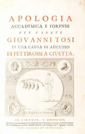 Academic and forensic apology [...] in a lawsuit by Aucupio di Pettirossi in Civetta