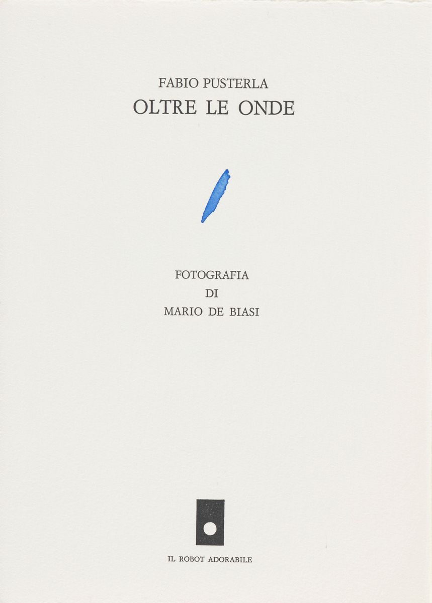 Mario De Biasi - Fabio Pusterla, Oltre le Onde