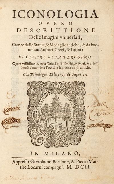Iconologia Overo Descrittione delle Imagini Vniuersali, Cauate dalle Statue, & Medaglie Antiche, ...
