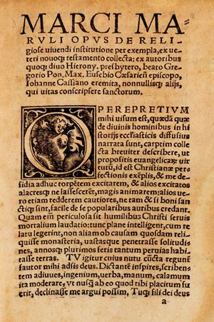 Marulić, Marco - De institutione bene beateque uiuendi libri sex, ad normam uitae sanctorum utriusque testamenti feliciter digesti