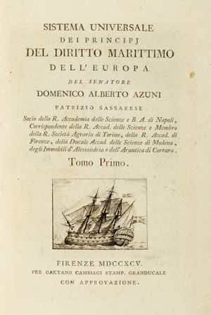 Diritto marittimo - Azuni , Domenico Alberto  - Sistema universale dei principj del diritto marittimo dell'Europa