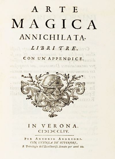 Arte Magica Annichilata. Libri Tre. con un'appendice