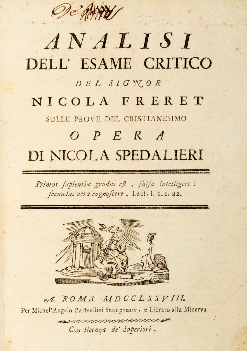 Nicola Spedalieri - Analisi Dell'esame Critico del Signor Nicola Freret sulle Prove del Cristiane...