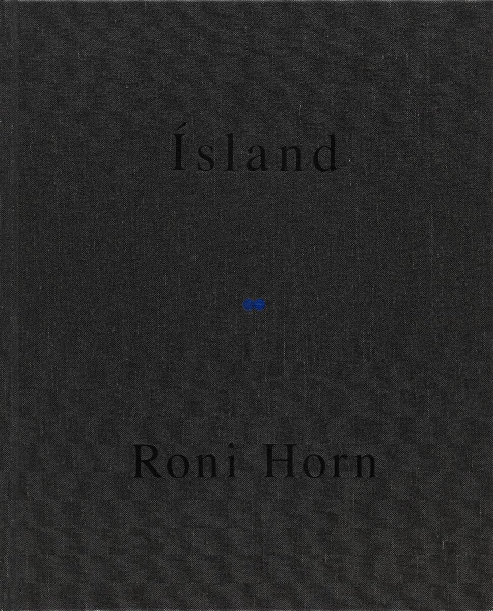 Roni Horn - Island. To Place