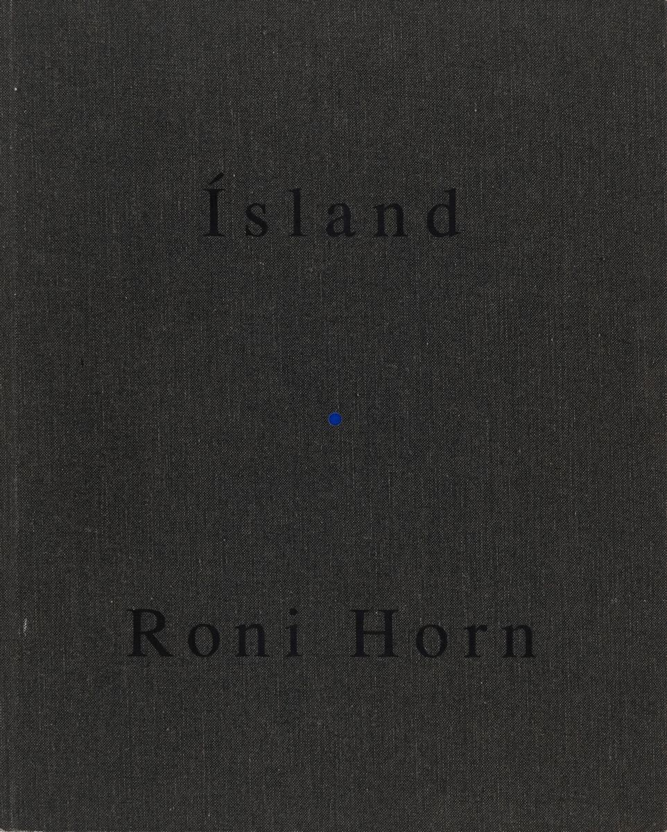 Roni Horn - Island. To Place