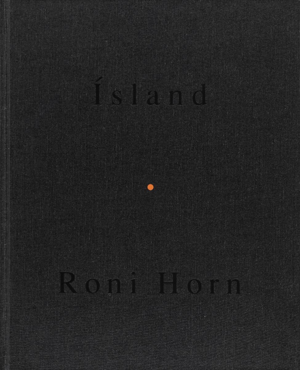 Roni Horn - Island. To Place