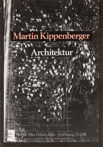 Martin Kippenberger. Architektur, Köln, Galerie Max Hetzler, 1985