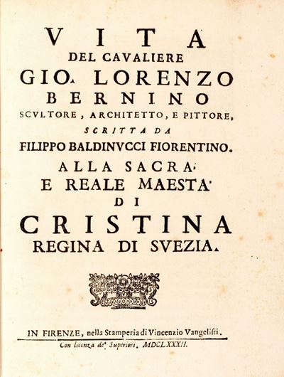 Vita del Cavaliere Gio. Lorenzo Bernino, scultore, architetto e pittore, 1682, Firenze