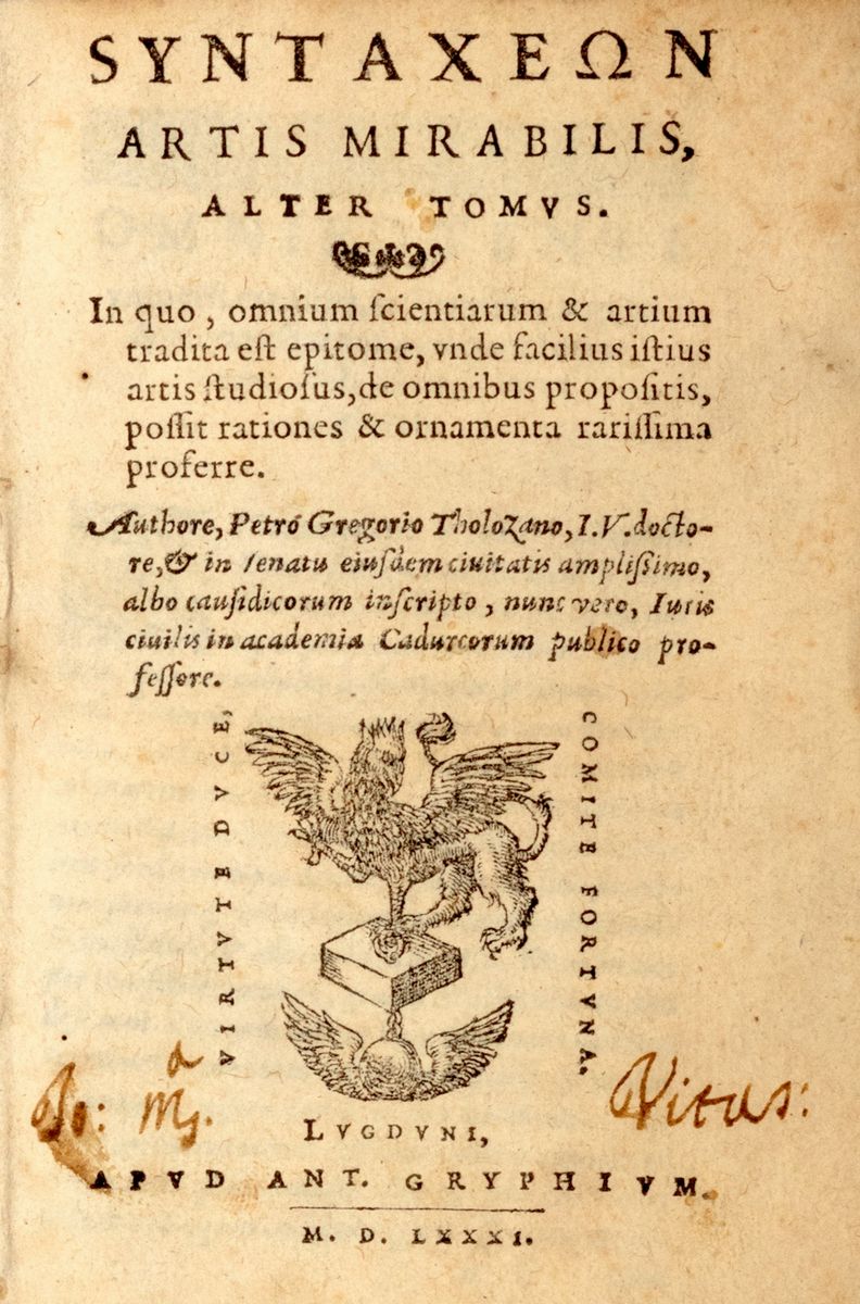 Pierre Gregoire - Syntaxeon Artis Mirabilis, Alter Tomus. in Quo, Omnium Scientiarium & Artium Tr...