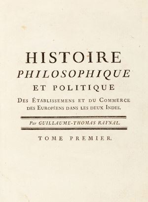 Histoire Philosophique et Politique des Établissements et du Commerce des Européens dans les Deux Indes