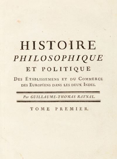 Histoire Philosophique Et Politique Des Établissements Et Du Commerce Des Européens Dans Les Deux...
