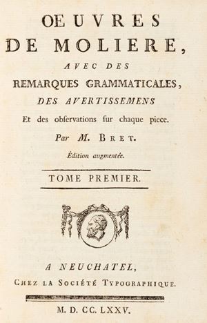 Oeuvres [...] avec des remarques grammaticales, des avertissemens et des observations sur chaque pièce par M. Bret