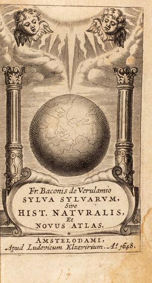 Francesco Bacone - Sylva sylvarum, sive Historia naturalis et Novus atlas