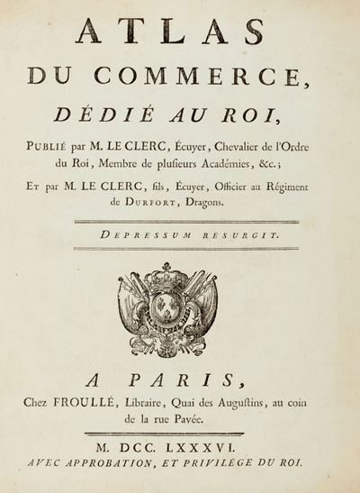 Atlas Du Commerce DéDIé Au Roi