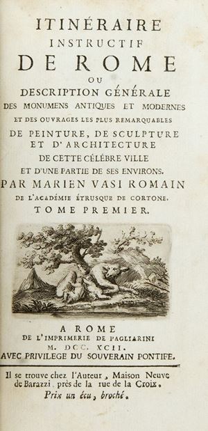 Guide di viaggio - Roma - Vasi , Mariano - Itinéraire instructif de Rome ou description générale des monumens antiques et modernes ...
