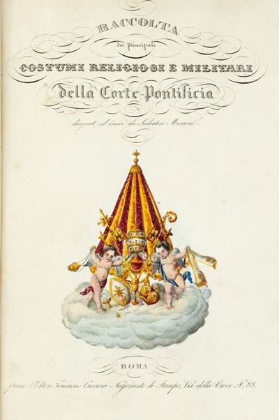 Raccolta dei Principali Costumi Religiosi e Militari della Corte Pontificia