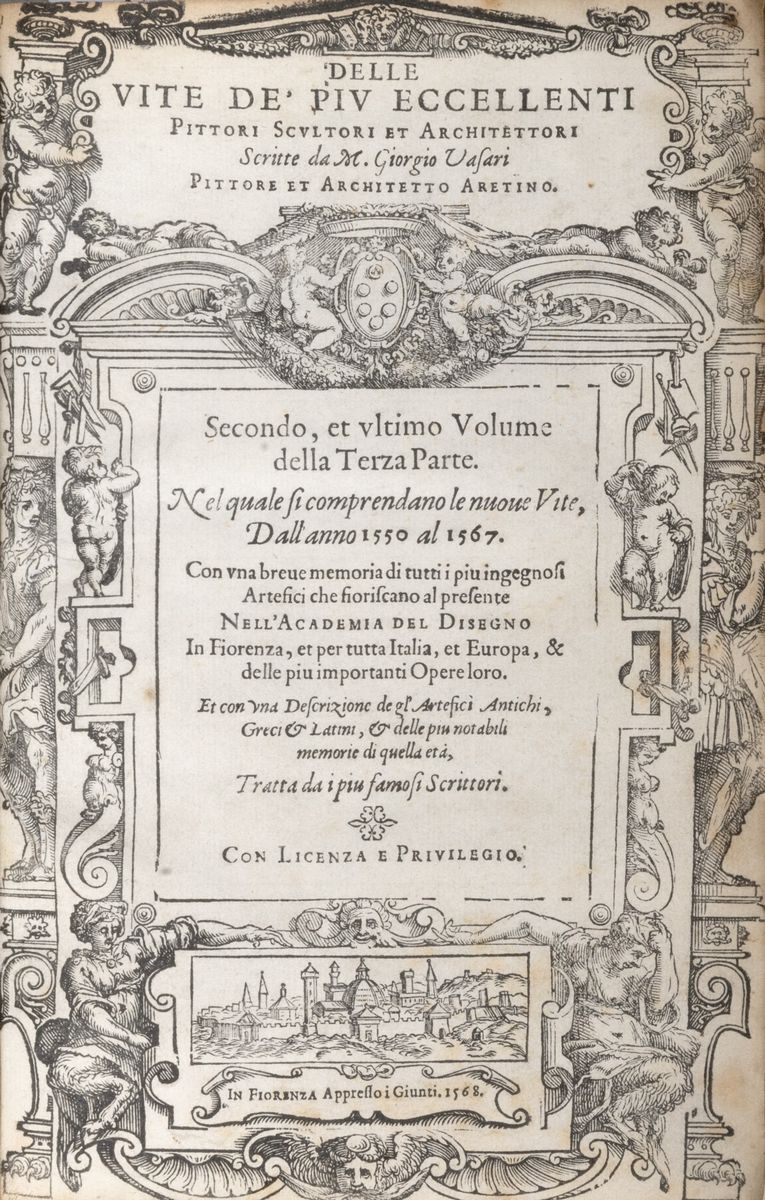 Vasari, Giorgio - Le Vite De' Piu Eccellenti Pittori, Scultori, e Architettori. Scritte da M. Gio...