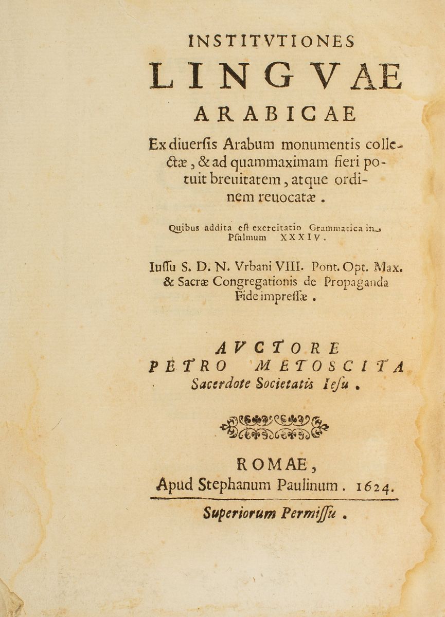 Pietro Metoscita - Institutiones Linguae Arabicae Ex Diversis Arabum Monumentis Collectae.