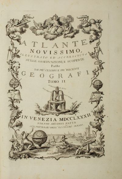 Atlante Novissimo, Illustrato ed Accresciuto sulle Osservazioni Scoperte Fatte dai Piu Celebri e ...