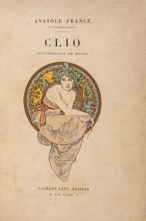 Anatole France  - Clio. Illustrations de Mucha