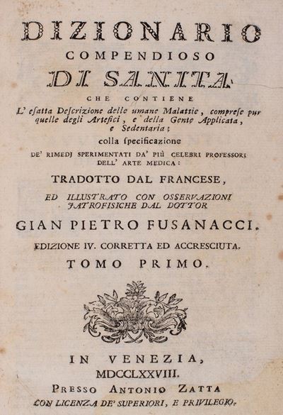 Dizionario Compendioso di Sanità che Contiene L'esatta Descrizione delle Umane Malattie
