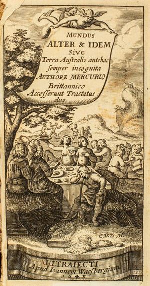 [Hall, Bishop Joseph] - Mundus alter et idem: sive Terra australis ante hac semper incognita
