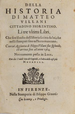 Villani, Matteo - Della historia [...] li tre ultimi libri.