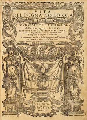 Pietro Ribadenera - Vita del P. Ignatio Loiola