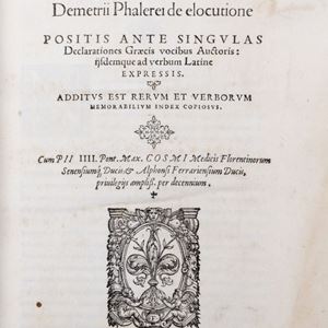 Commentarii in librum Demetri Phalerei De elocutione positis ante singulas declarationes Graecis vocibus auctoris: ijsdemque ad verbum Latine expressis