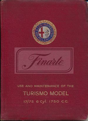 Use and maintenance of the Alfa Romeo Turismo Model 17/75 6 cyl. 1750 cc
