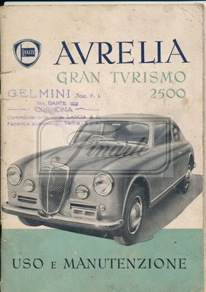 Use and maintenance of the Lancia Aurelia Gran Turismo 2500