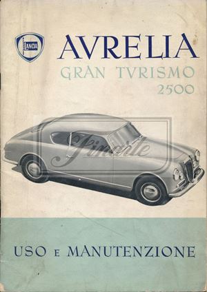Use and maintenance of the Lancia Aurelia Gran Turismo 2500