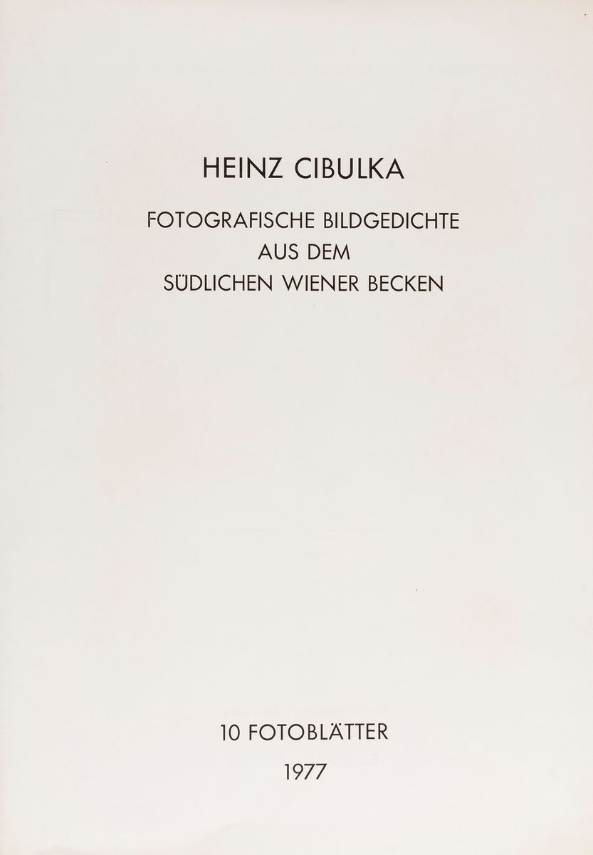 Heinz Cibulka - Fotografische Bildgedichte Aus Dem Südlichen Wiener Becken