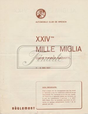 1957, Regolamento XXII Mille Miglia Coppa Franco Mazzotti. Percorso. Automobile Club Brescia