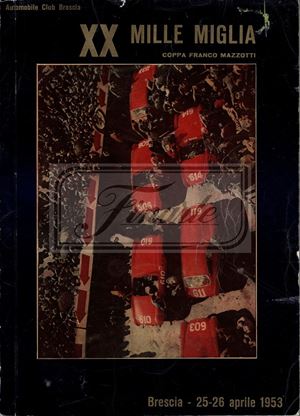 Publication: ‘Numero unico XX Mille Miglia Coppa Franco Mazzotti del 1953’
