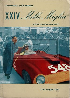 Publication: ‘Numero unico XXIV Mille Miglia Coppa Franco Mazzotti del 1957’