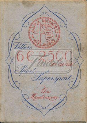 Uso e manutenzione vettura Alfa Romeo 6C 250 seconda serie Sport e Supersport Turismo e Gran Turismo 