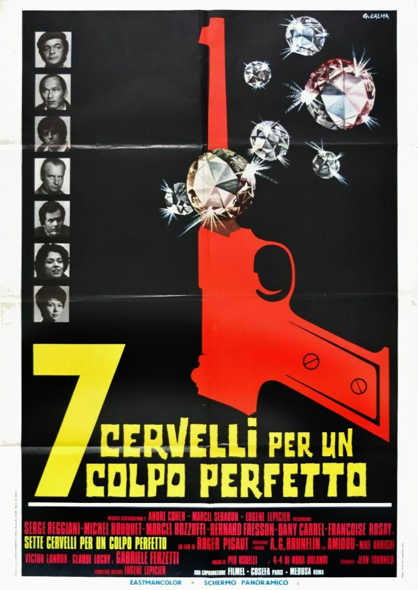 Giancarlo Calma - 7 cervelli per un colpo perfetto (Trois Milliards sans  ascenseur) 1972 | The Art of Movie Posters | Finarte, casa d'aste