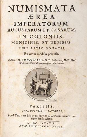 Jean Foy-Vaillant - Numismata aerial imperatorum, Augustarum, et Caesarum