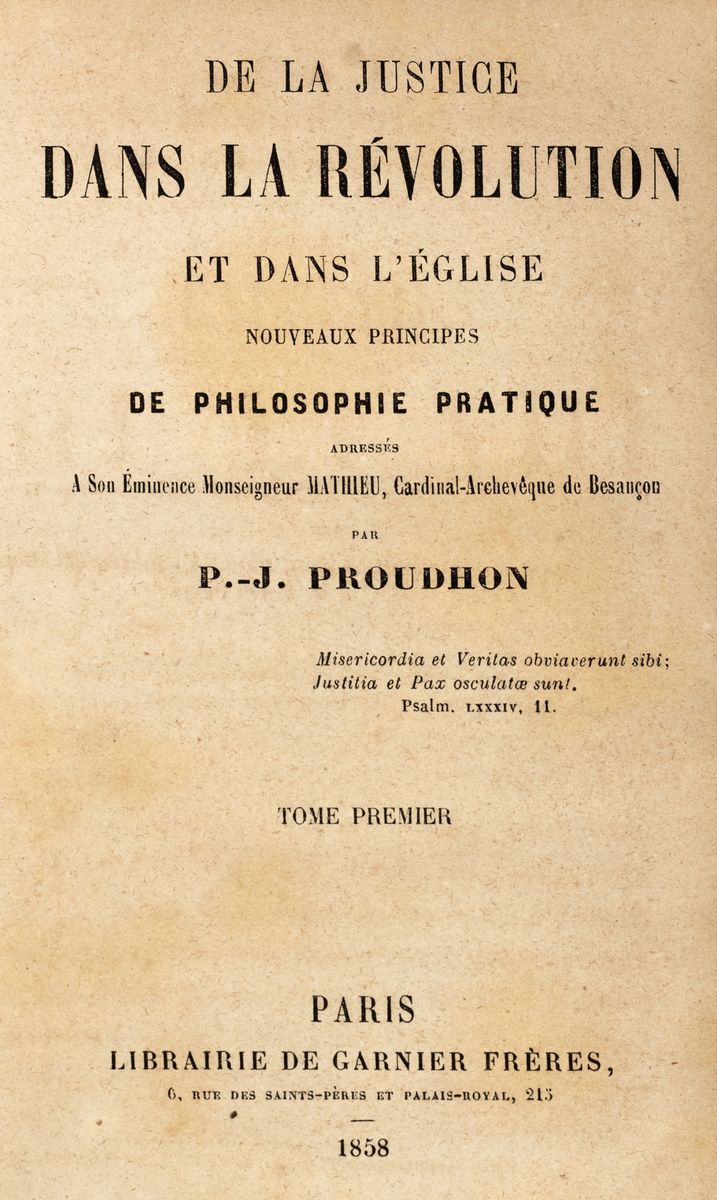 Pierre-joseph Proudhon - De la Justice dans la Révolution et dans l'Église, 1858, opera in 3 volu...