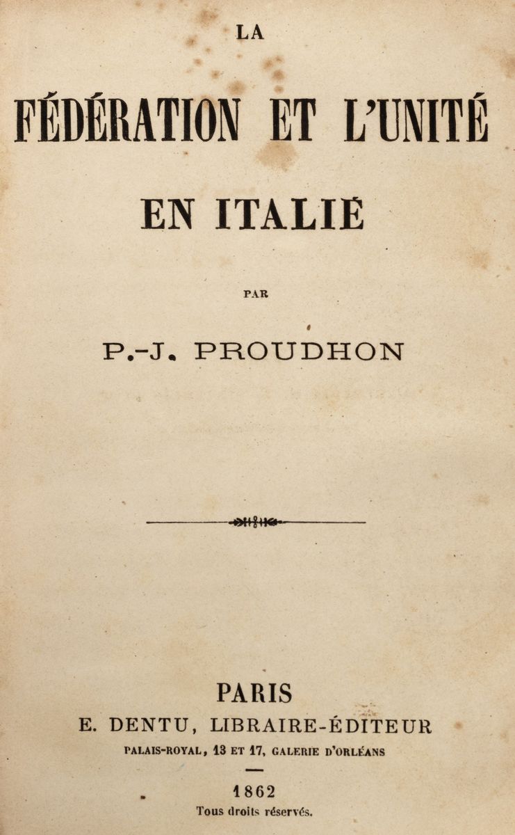 Pierre-joseph Proudhon - La fédération et l'unité en Italie, edizione originale del 1862