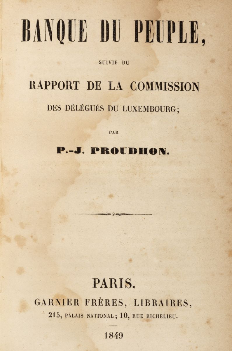 Pierre-joseph Proudhon - Banque du Peuple: suivie du rapport de la commission des delegues du Lux...