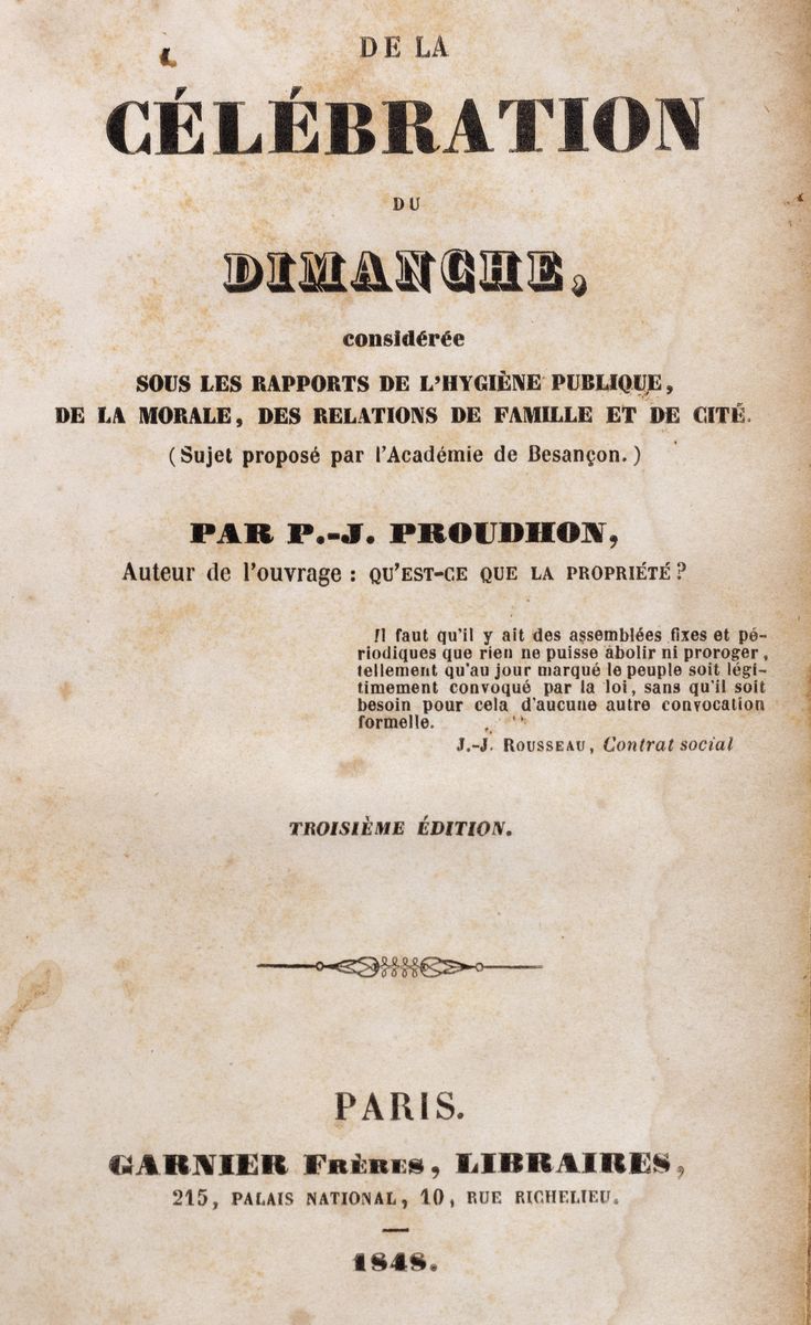 Pierre-joseph Proudhon - De la célébration du dimanche considéré sous les rapports de l'hygiène p...