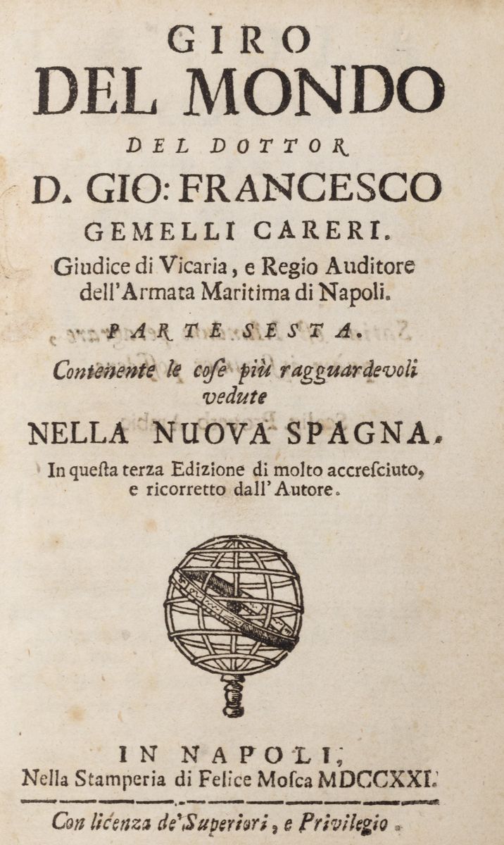 Francesco Gemelli Careri - Giro del mondo. Parte sexta. Contenente le cose più ragguardevoli vedu...