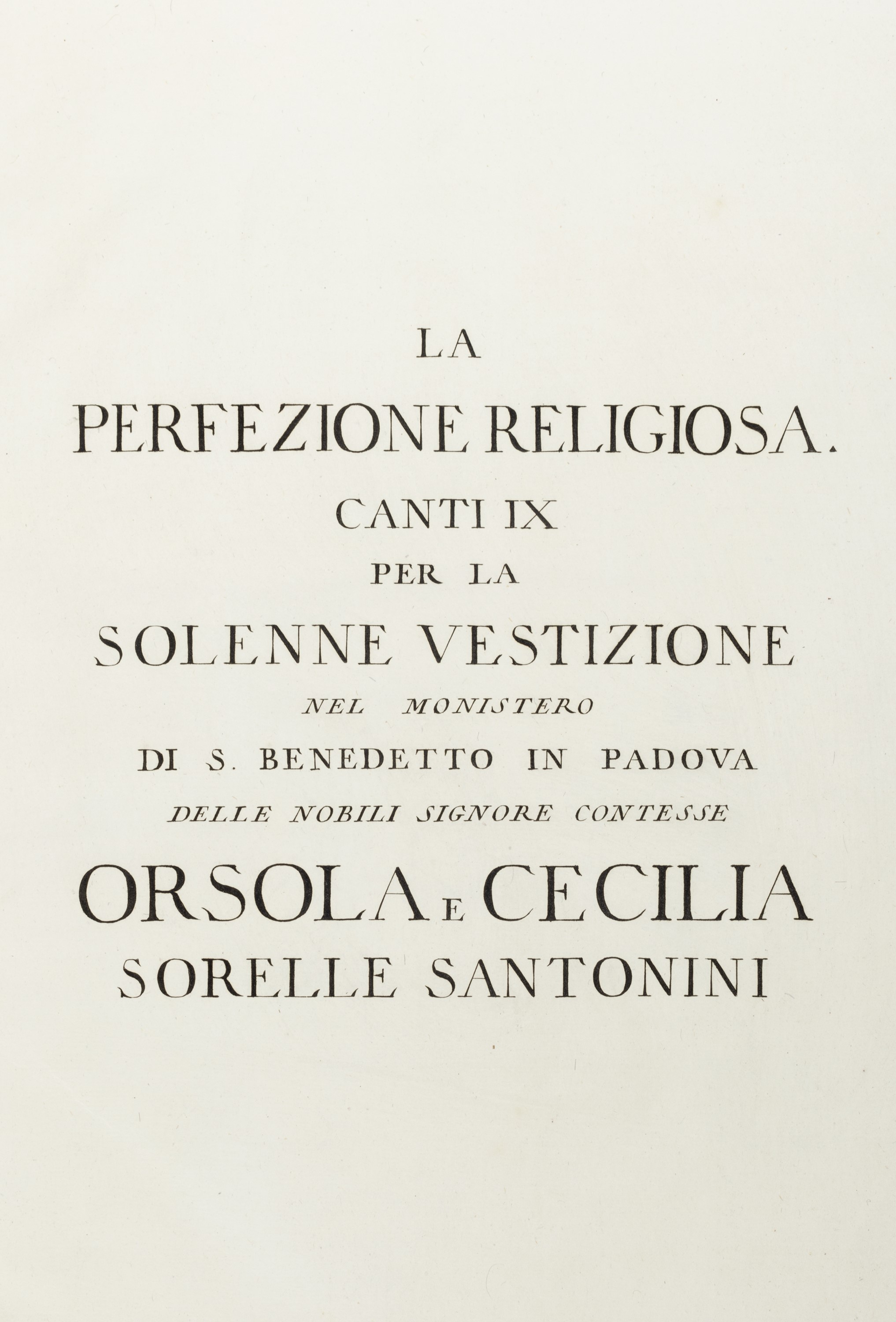 Giacomo Pappafava - La perfezione religiosa: canti IX per la solenne vestizione delle nobili sign...