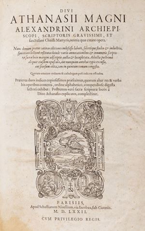 Atanasio di Alessandria - Divi Athanasii magni Alexandrini Archiepiscopi, scriptoris, grave, et sanctissimi Martyris